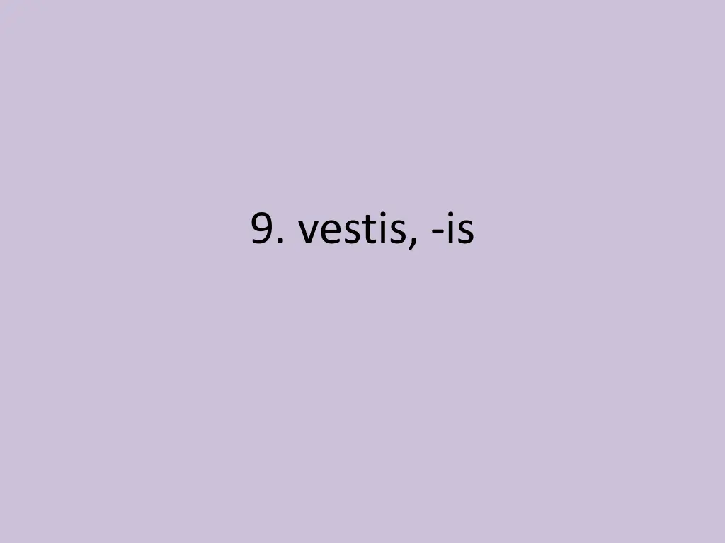 9 vestis is