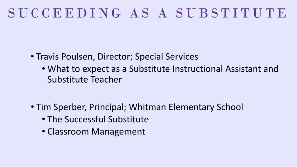 succeeding as a substitute