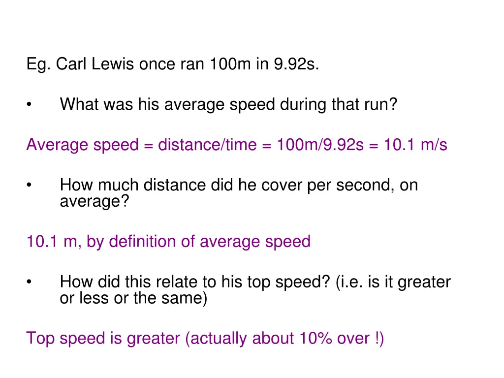 eg carl lewis once ran 100m in 9 92s