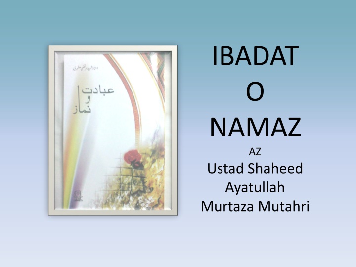 ibadat o namaz az ustad shaheed ayatullah murtaza