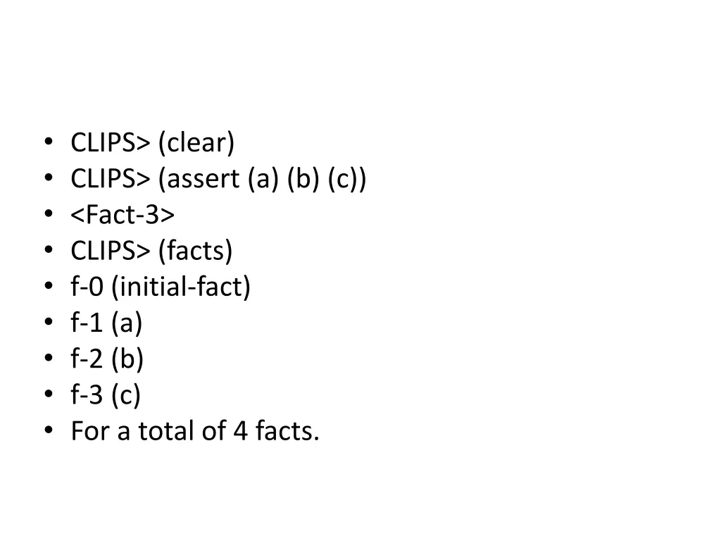 clips clear clips assert a b c fact 3 clips facts