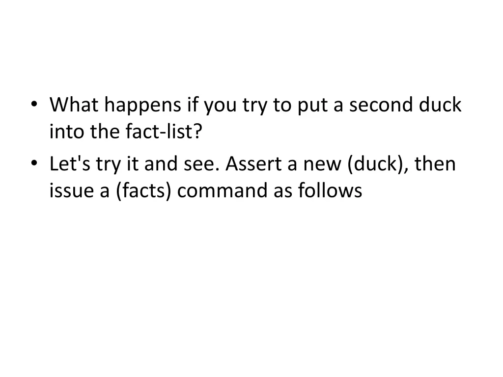 what happens if you try to put a second duck into