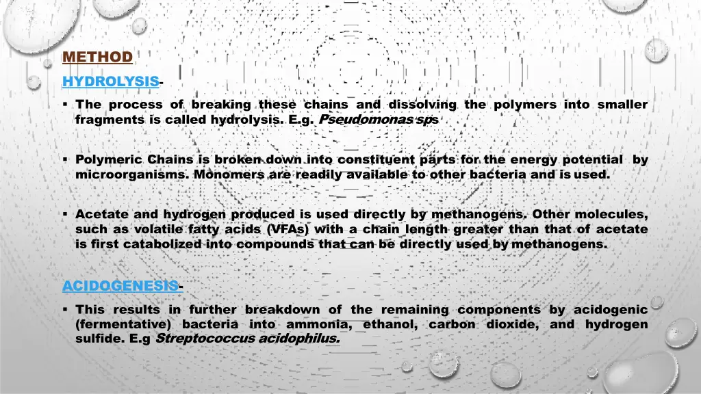 method hydrolysis the process of breaking these