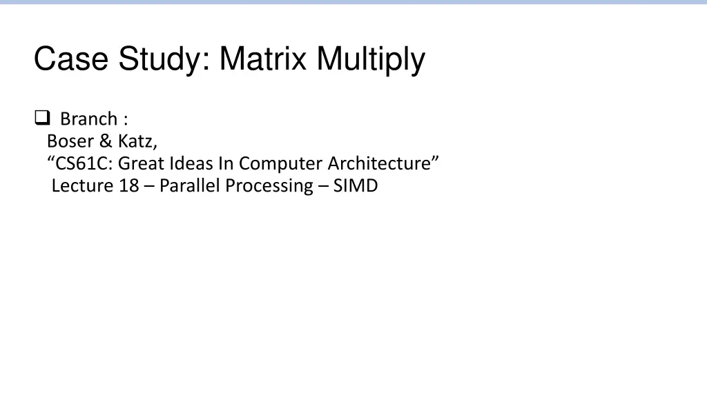 case study matrix multiply