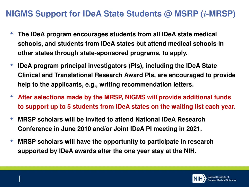 nigms support for idea state students @ msrp 1