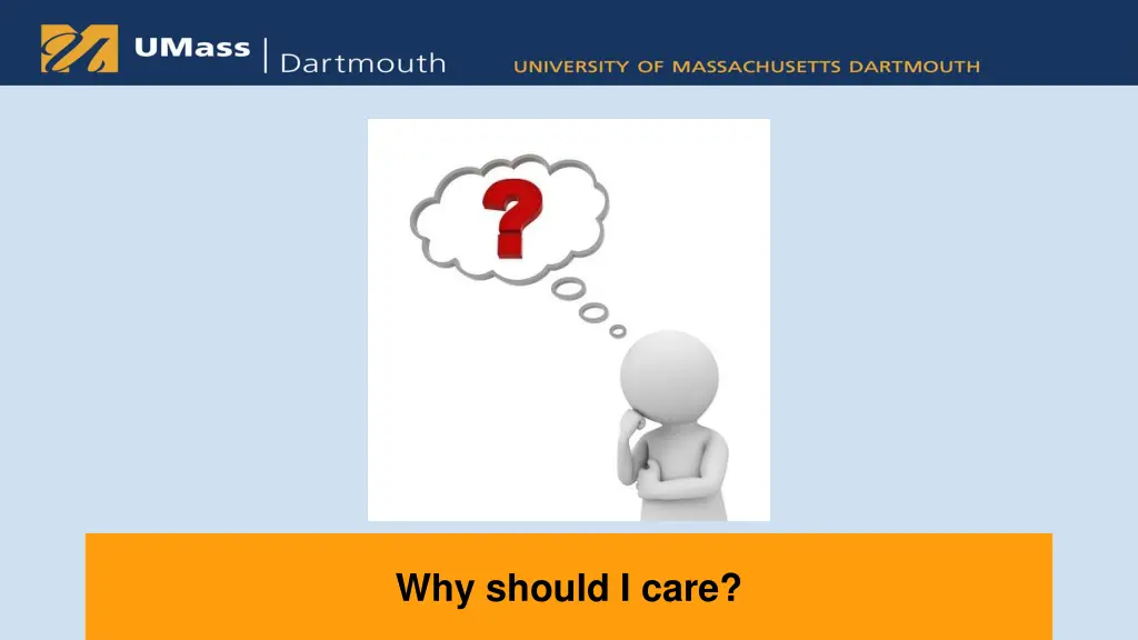 why should i care