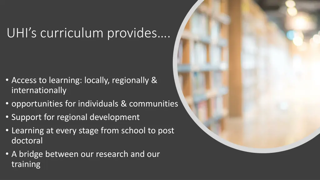 uhi s curriculum provides