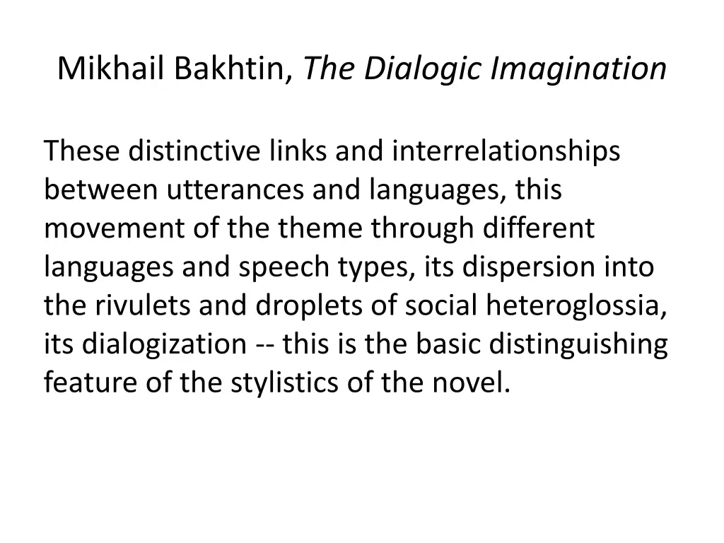 mikhail bakhtin the dialogic imagination
