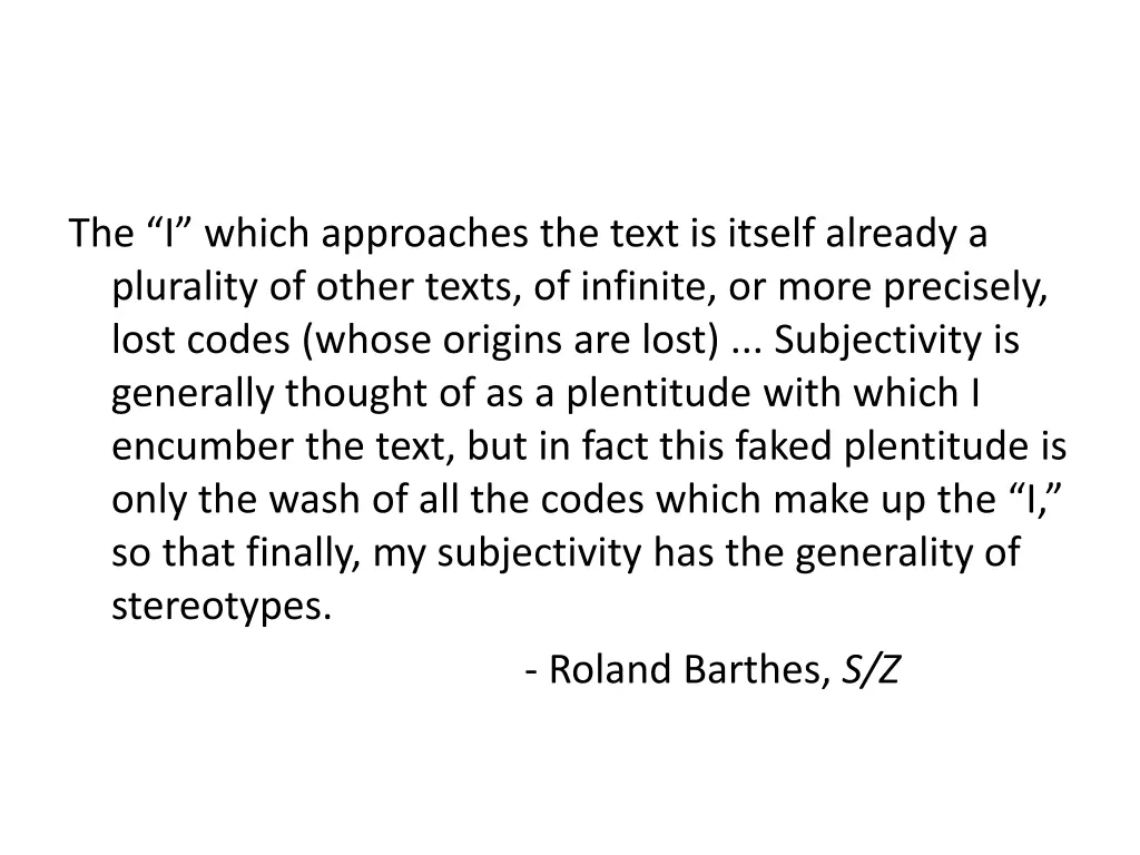 the i which approaches the text is itself already
