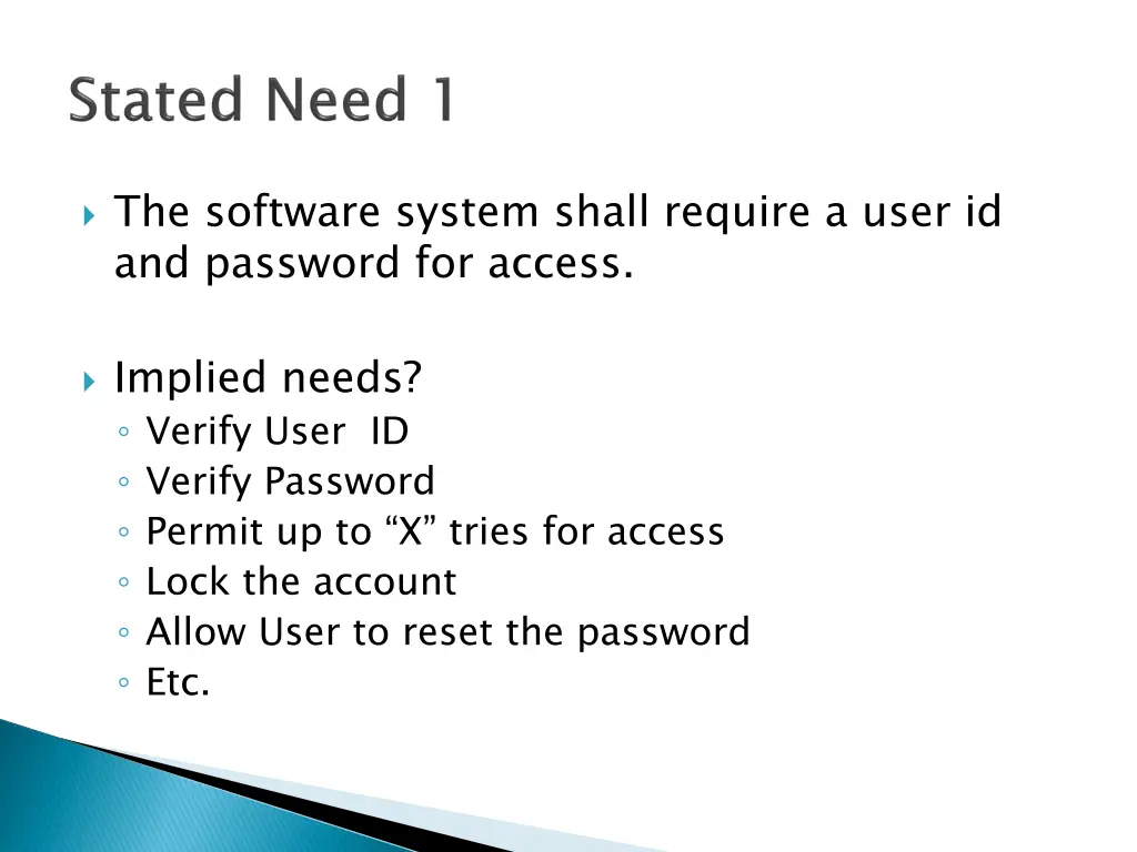 the software system shall require a user 1