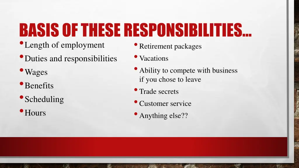 basis of these responsibilities length