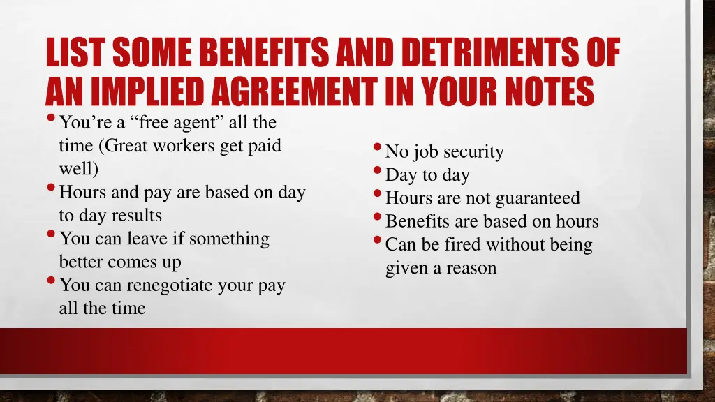 list some benefits and detriments of an implied