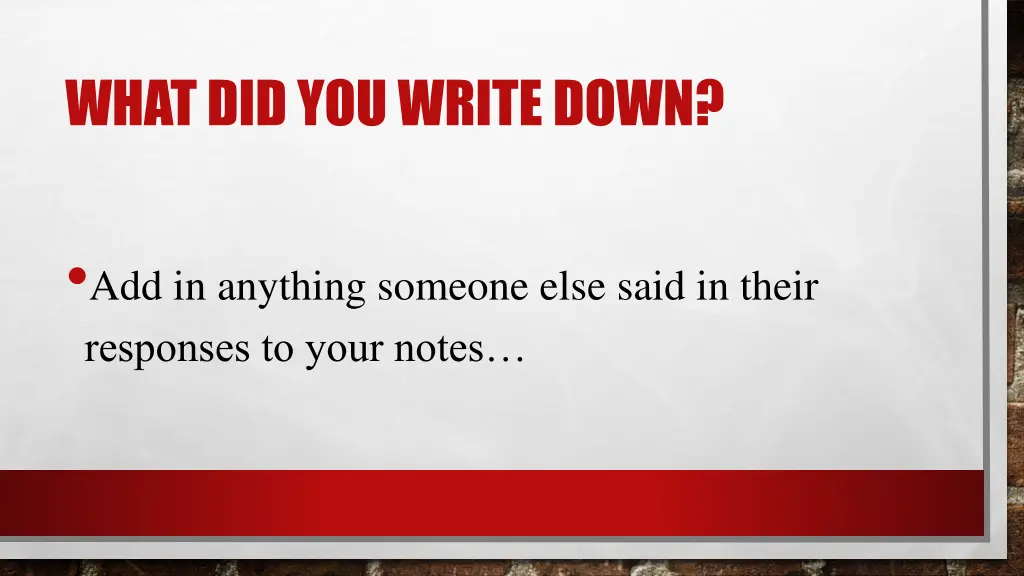 what did you write down