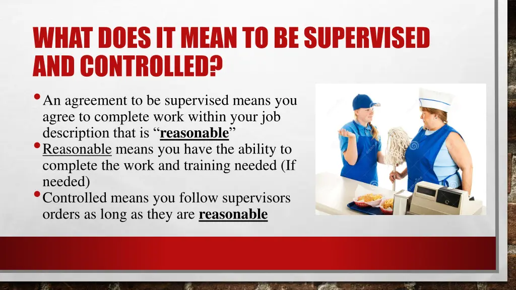 what does it mean to be supervised and controlled