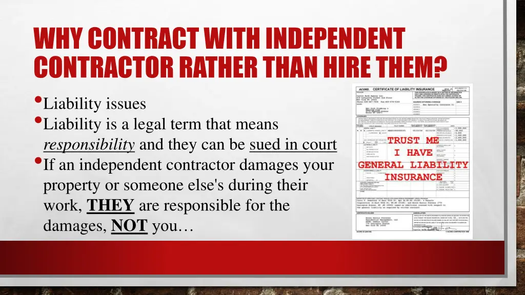 why contract with independent contractor rather