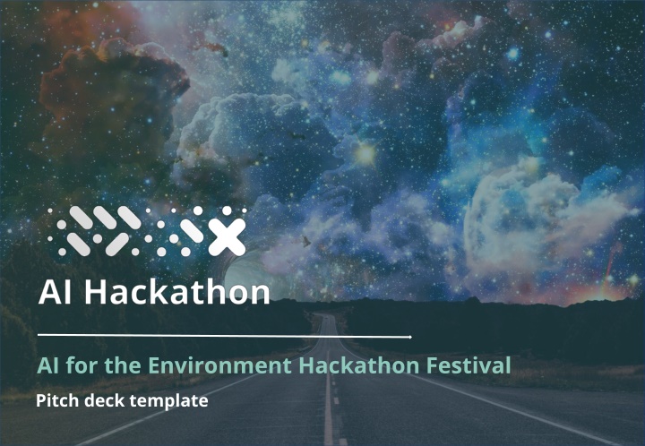 ai for the environment hackathon festival pitch