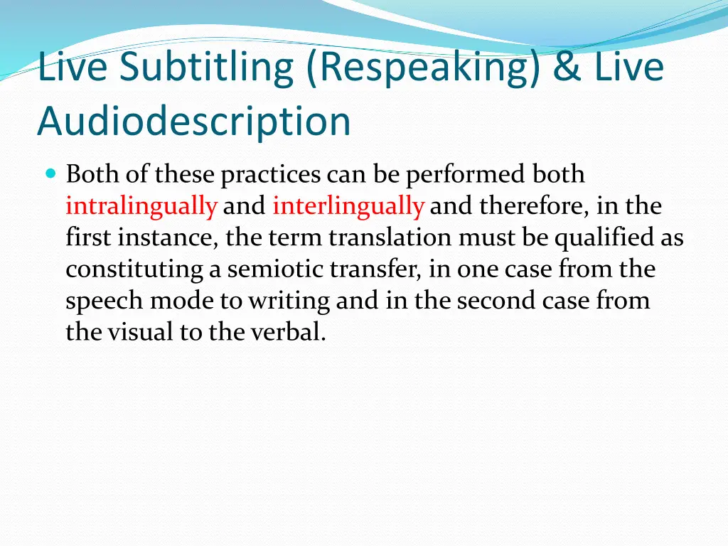 live subtitling respeaking live audiodescription