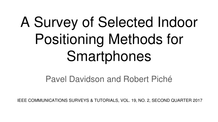 a survey of selected indoor positioning methods