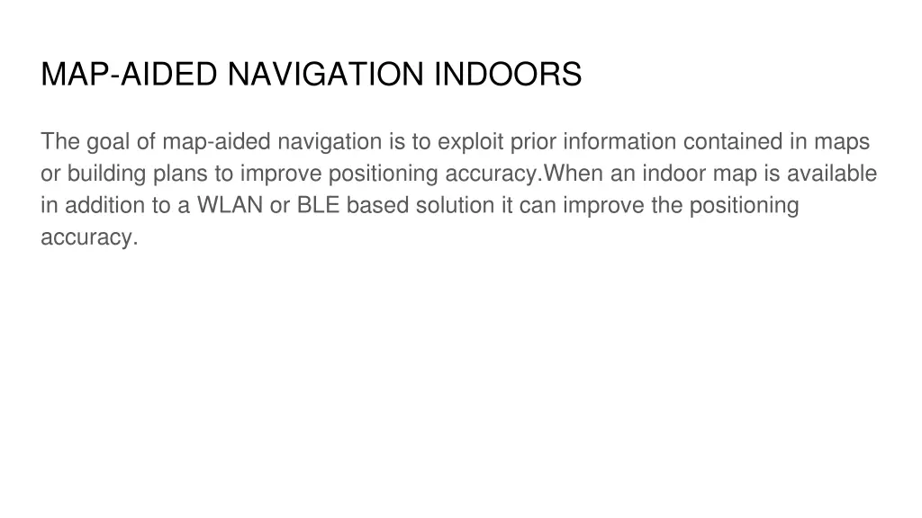map aided navigation indoors