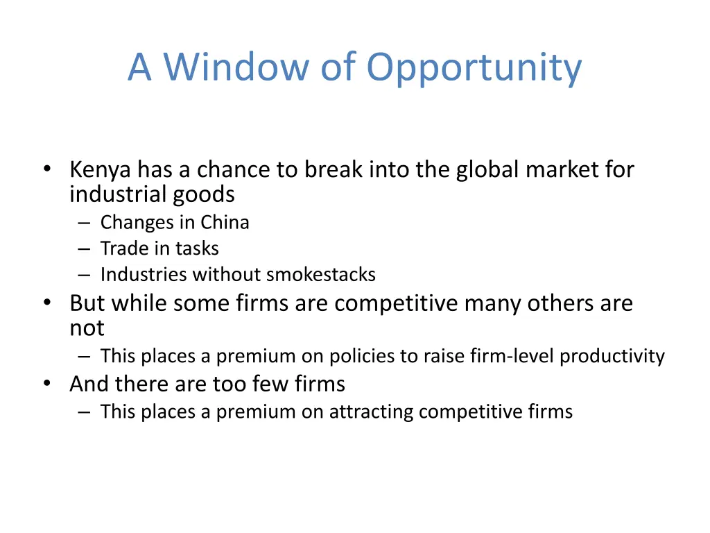 a window of opportunity
