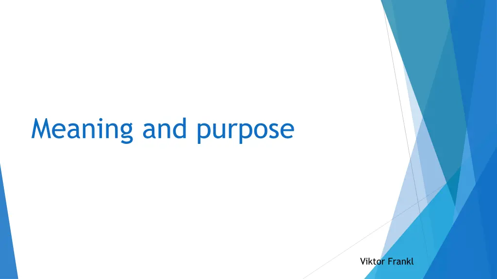 meaning and purpose
