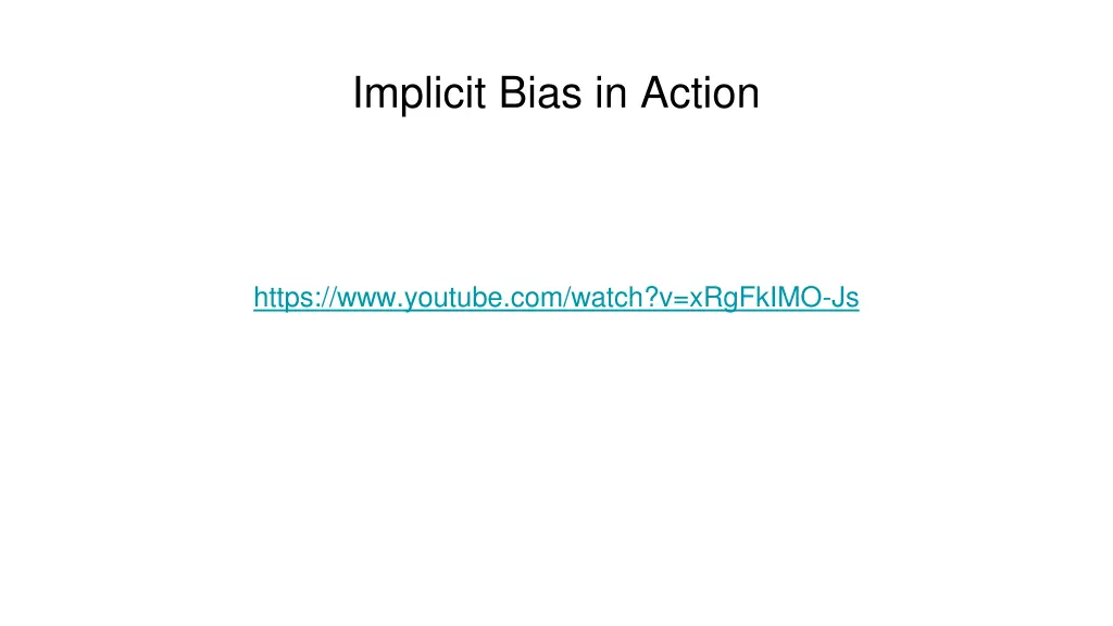 implicit bias in action