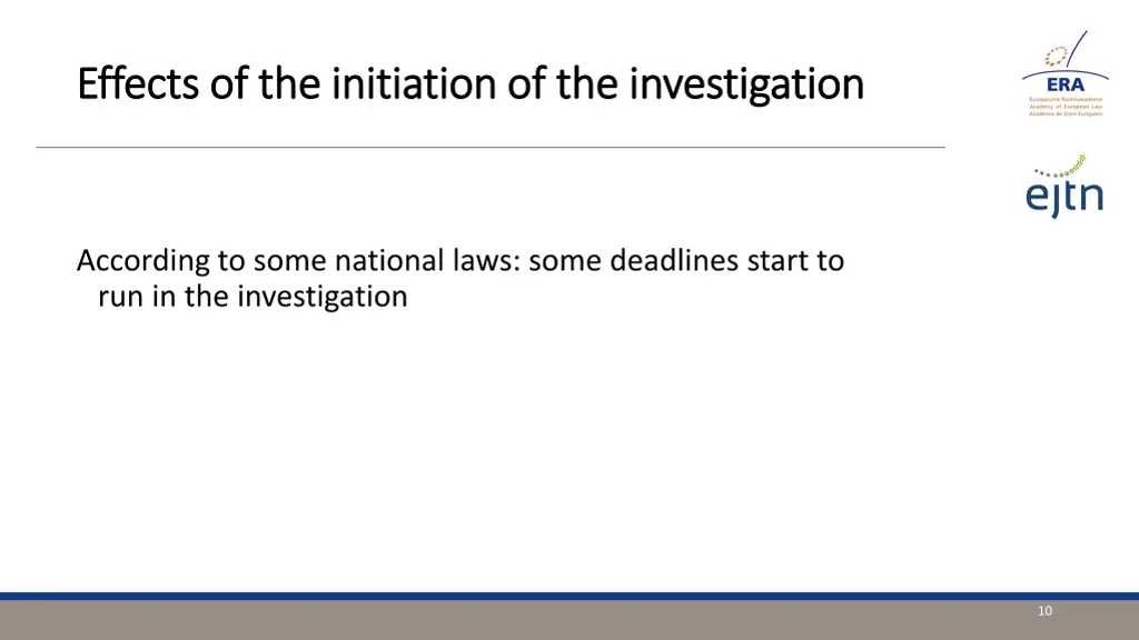 effects of the initiation of the investigation