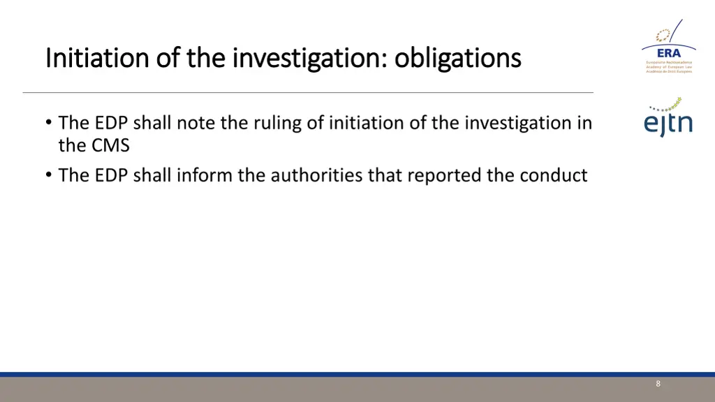 initiation of the investigation obligations