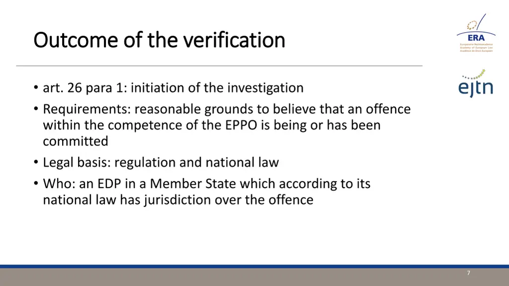 outcome of the verification outcome 1