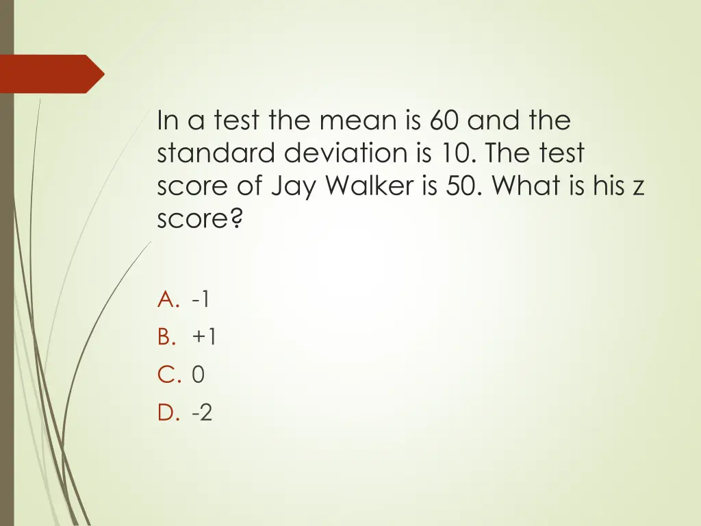 in a test the mean is 60 and the standard