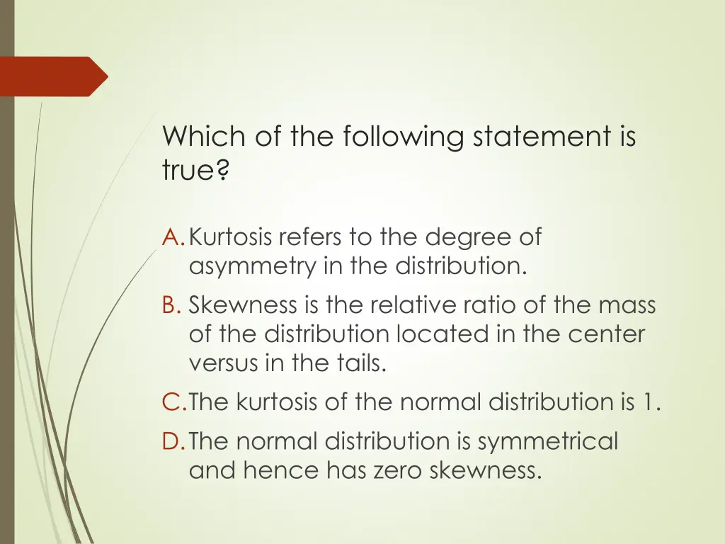 which of the following statement is true