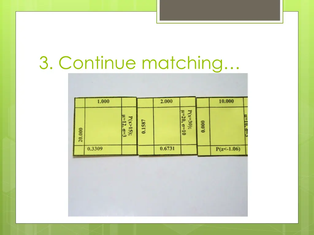 3 continue matching