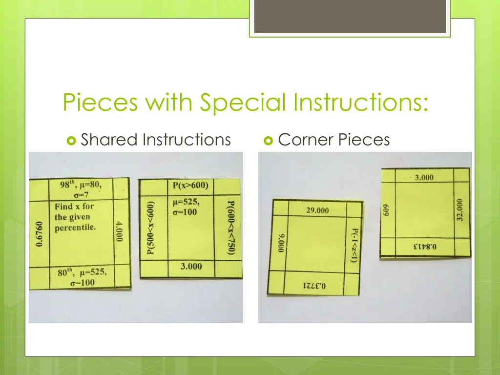 pieces with special instructions