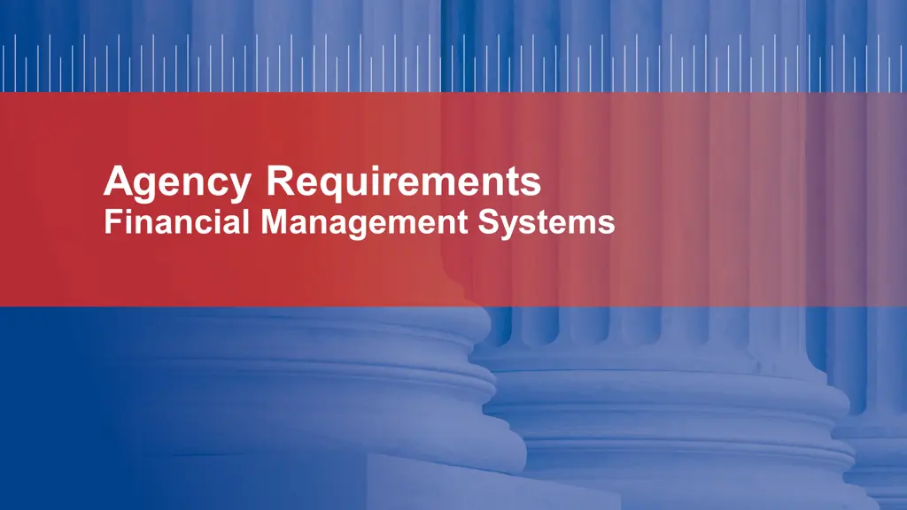 agency requirements financial management systems