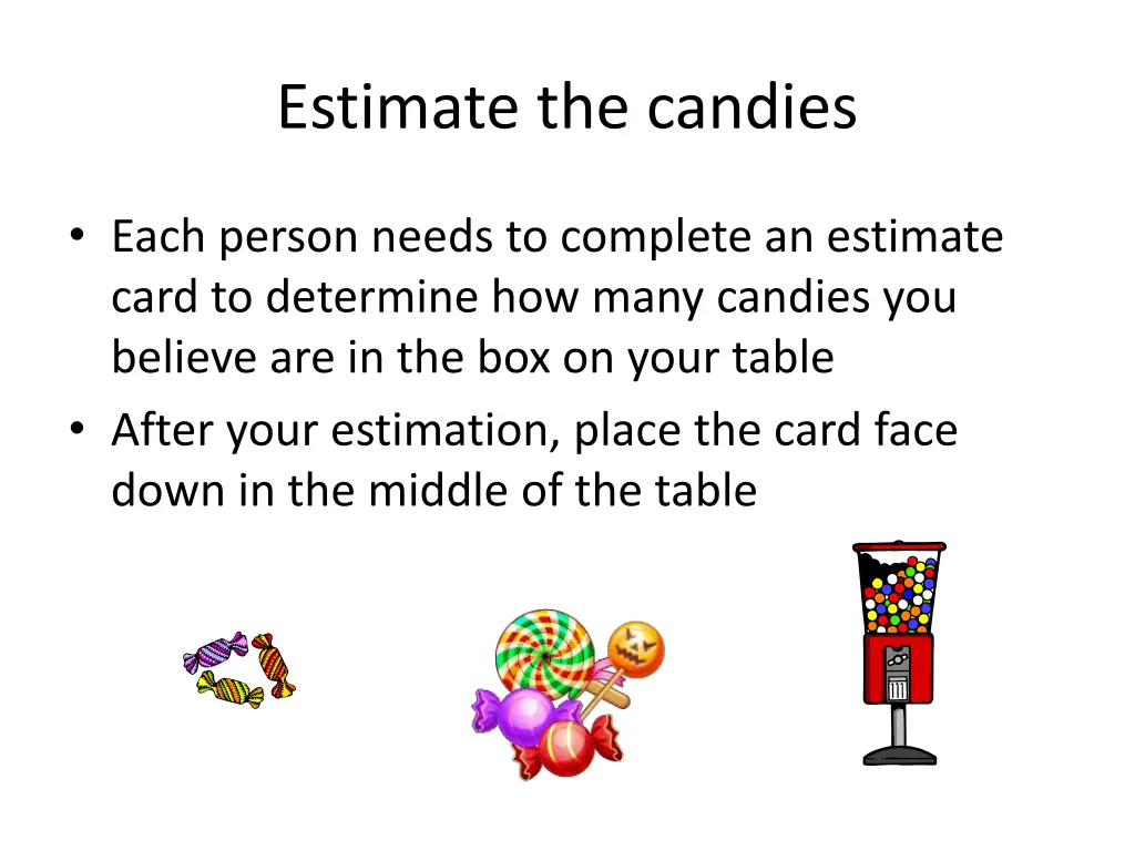 estimate the candies