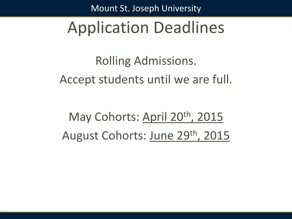 mount st joseph university application deadlines