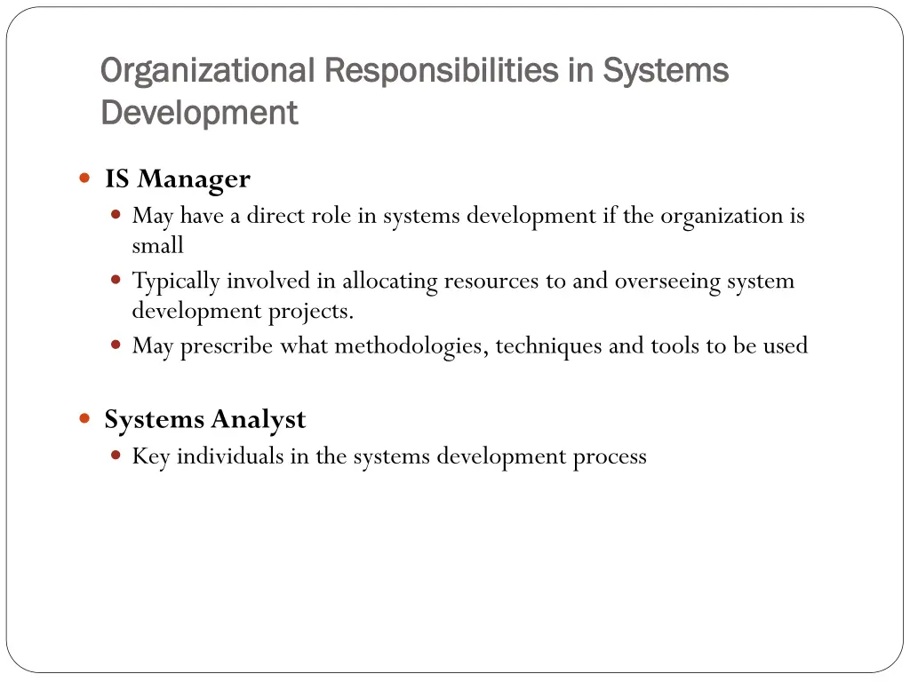 organizational responsibilities in systems 1