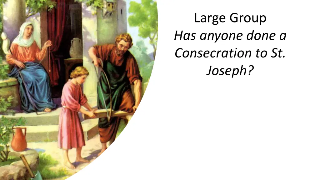 large group has anyone done a consecration
