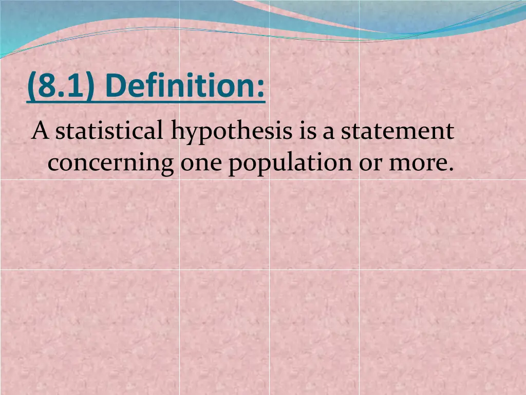 8 1 definition a statistical hypothesis