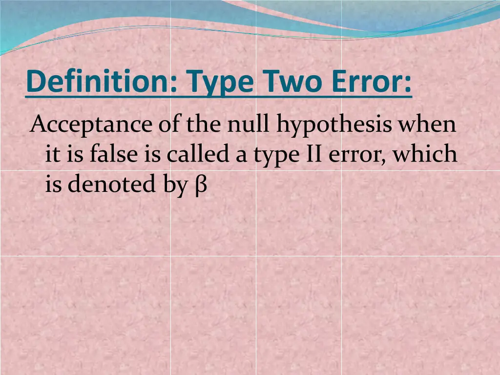 definition type two error acceptance of the null
