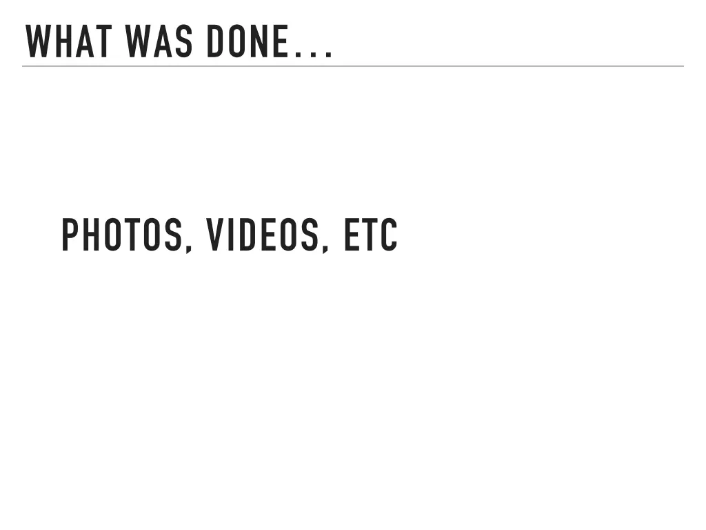 what was done