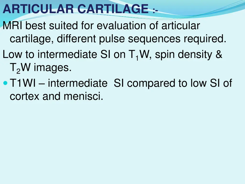 articular cartilage mri best suited