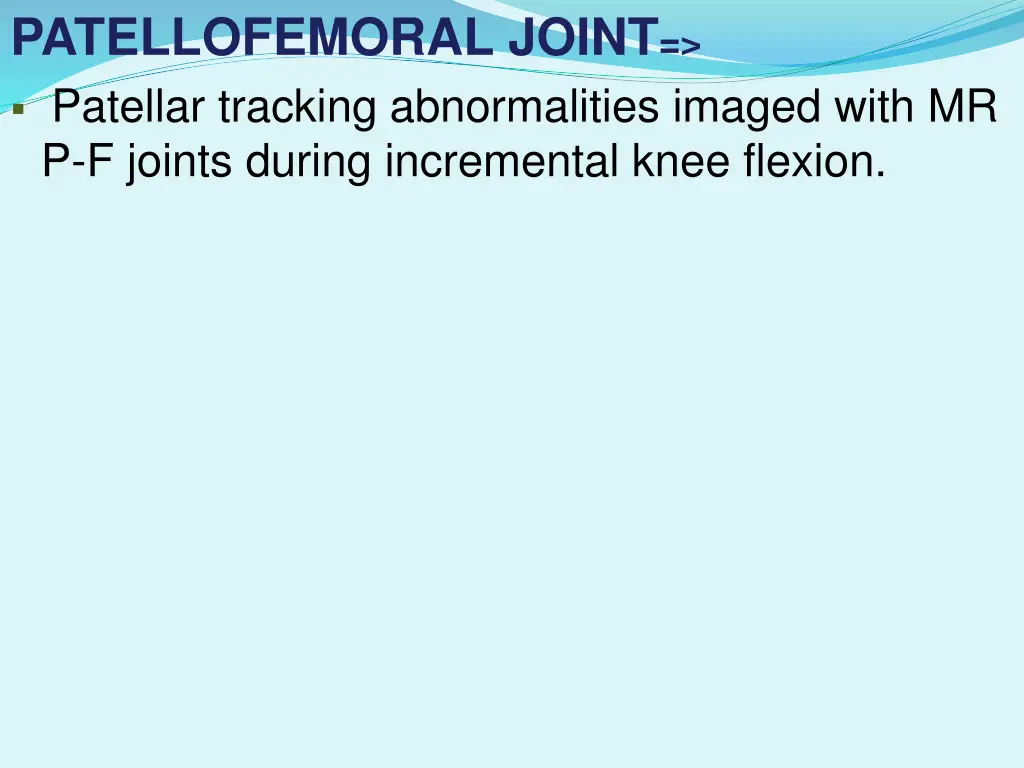 patellofemoral joint patellar tracking