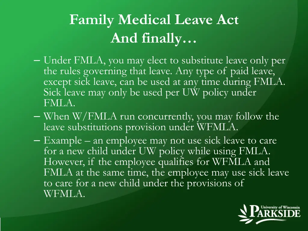 family medical leave act and finally