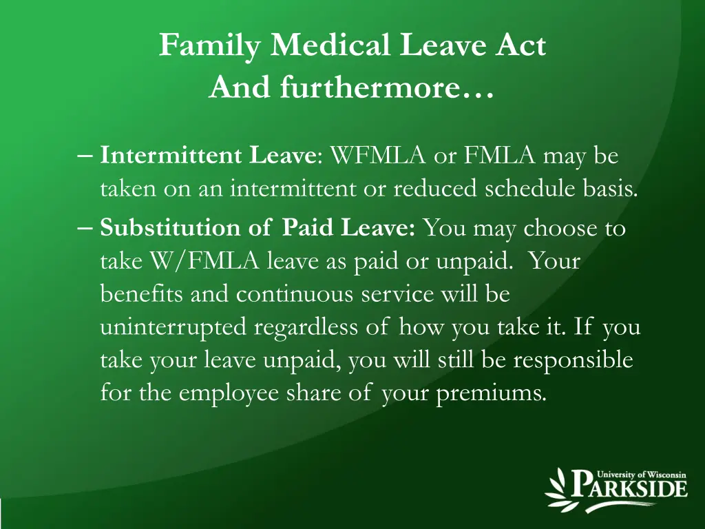family medical leave act and furthermore