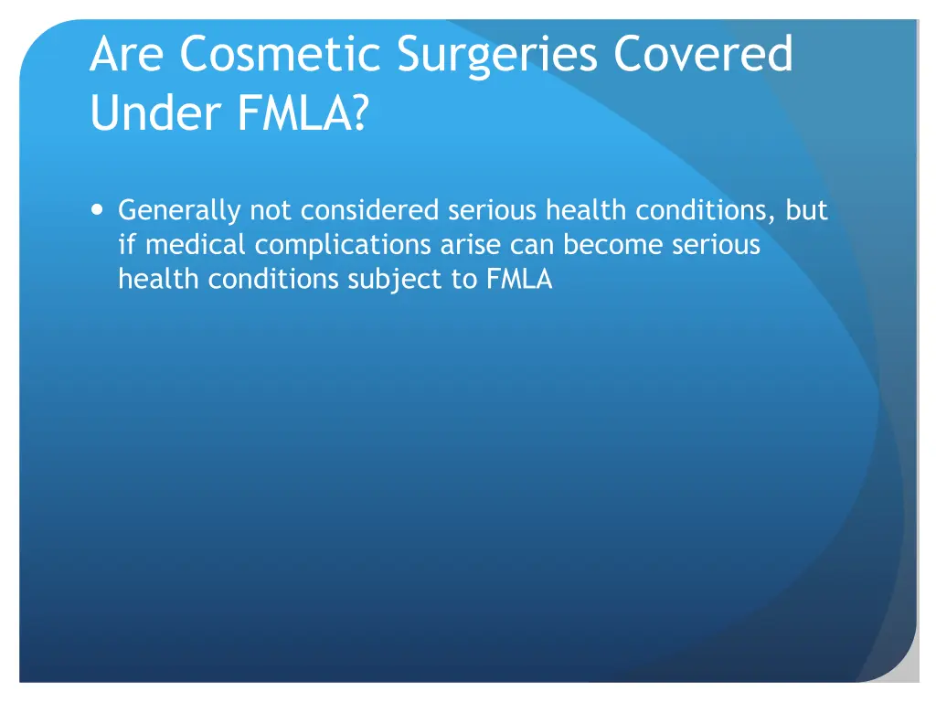are cosmetic surgeries covered under fmla