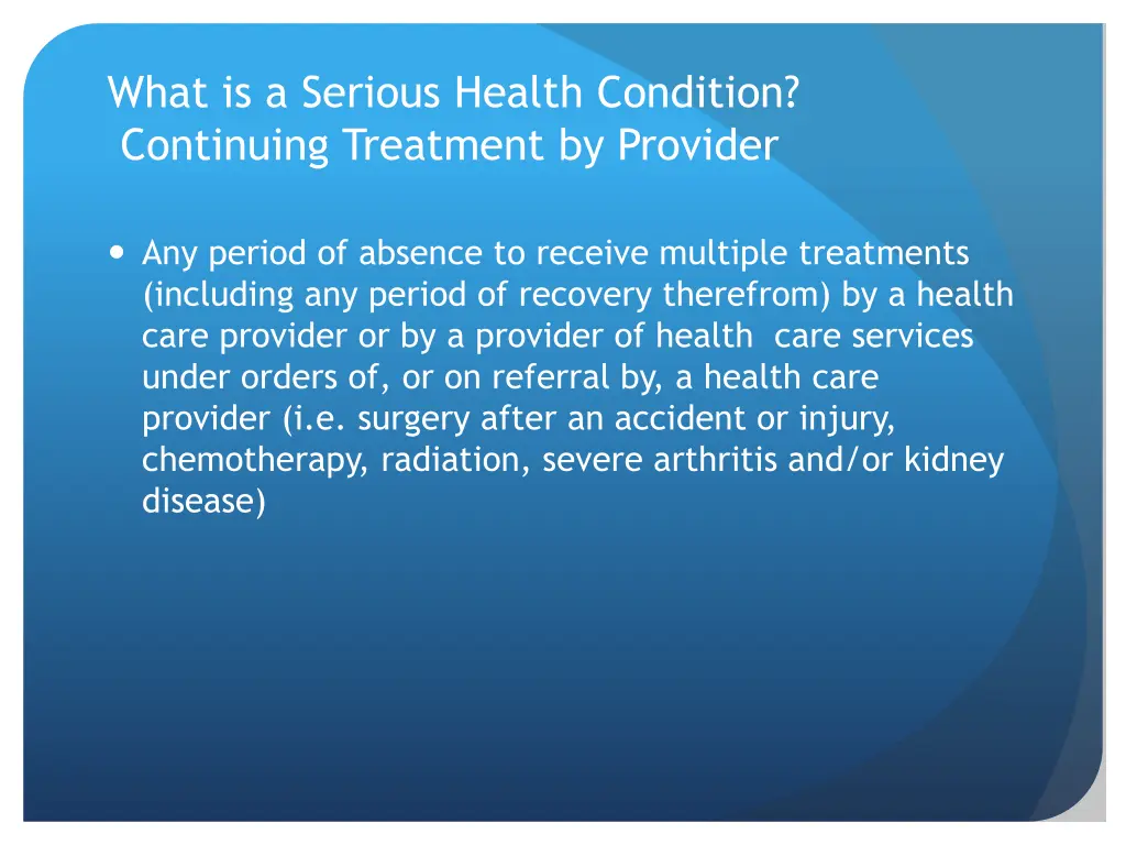 what is a serious health condition continuing 1