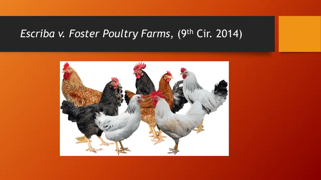 escriba v foster poultry farms 9 th cir 2014