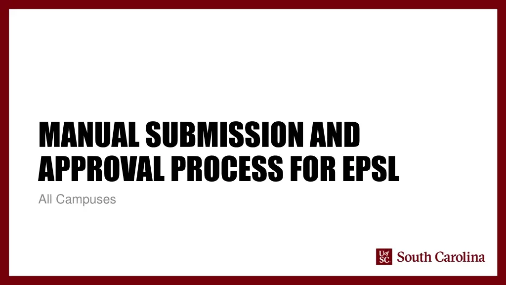 manual submission and approval process for epsl