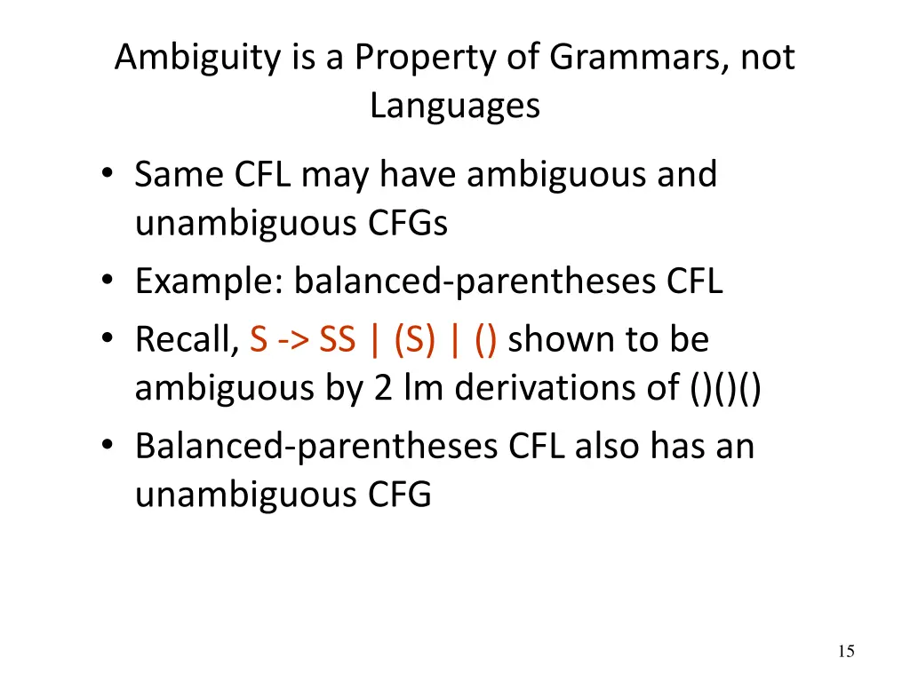 ambiguity is a property of grammars not languages